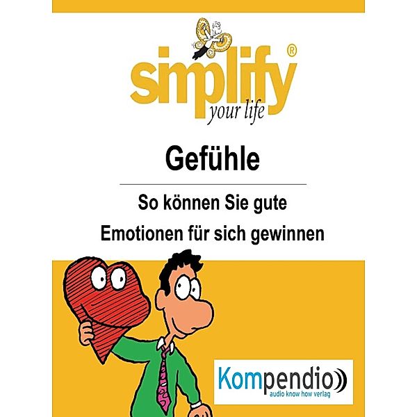 simplify your life - Gefühle, Ruth Drost-Hüttl