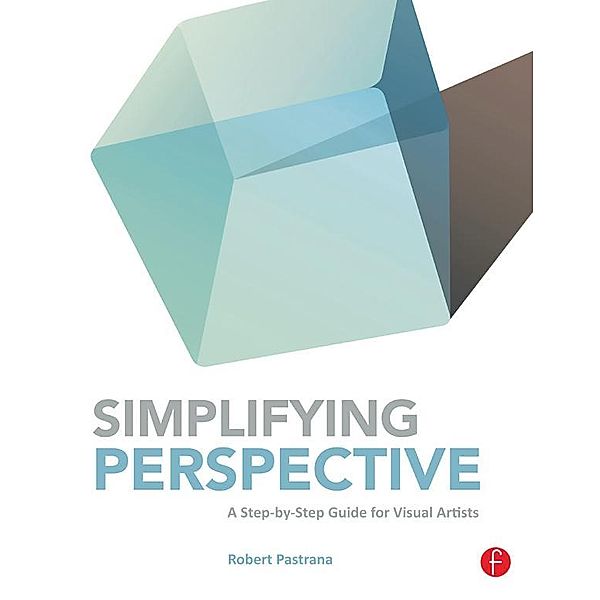 Simplifying Perspective, Robert Pastrana