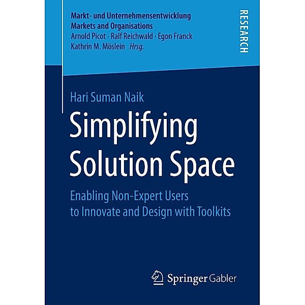 Simplifying Solution Space / Markt- und Unternehmensentwicklung Markets and Organisations, Hari Suman Naik