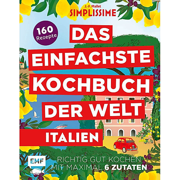 Simplissime - Das Einfachste Kochbuch der Welt: Italienische Küche, Jean-Francois Mallet