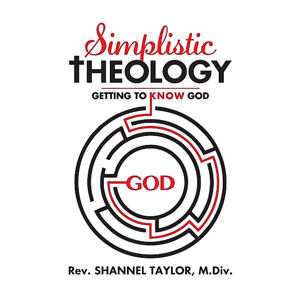 Simplistic Theology, Rev Shannel Taylor