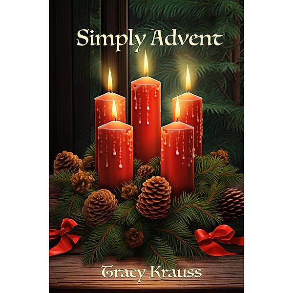 Simply Advent, Tracy Krauss