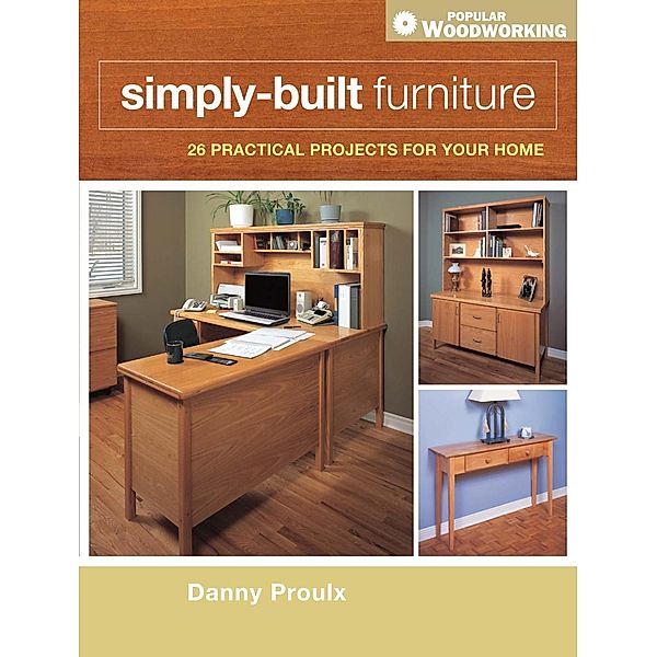 Simply-Built Furniture, Danny Proulx