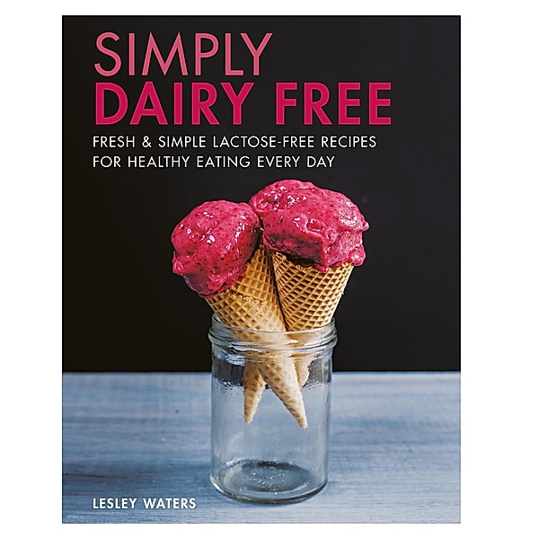 Simply Dairy Free, Lesley Waters