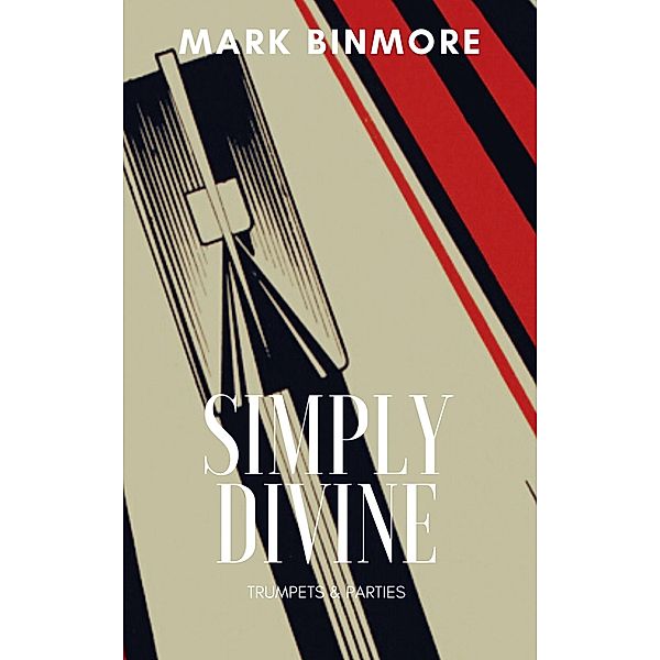 Simply Divine, Mark Binmore