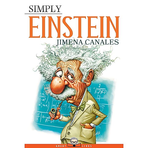 Simply Einstein / Great Lives Bd.27, Jimena Canales