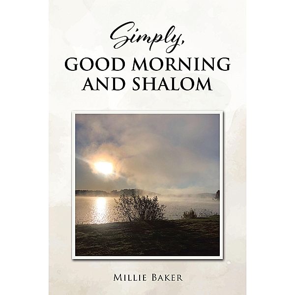 Simply, Good Morning and Shalom, Millie Baker