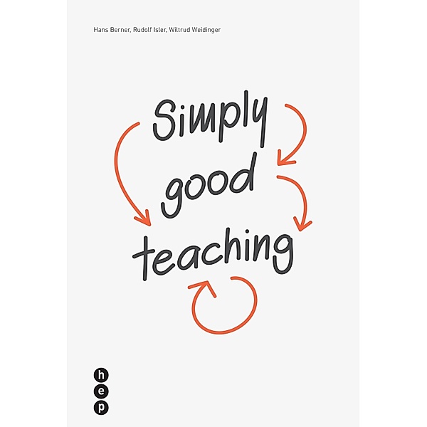 Simply good teaching, Hans Berner, Rudolf Isler, Wiltrud Weidinger