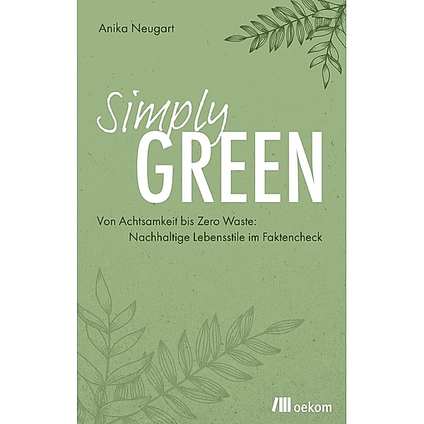 Simply Green, Anika Neugart