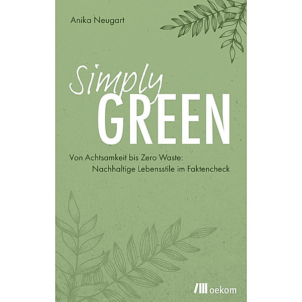 Simply Green, Anika Neugart