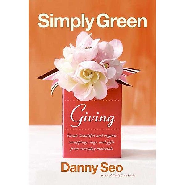 Simply Green Giving, Danny Seo