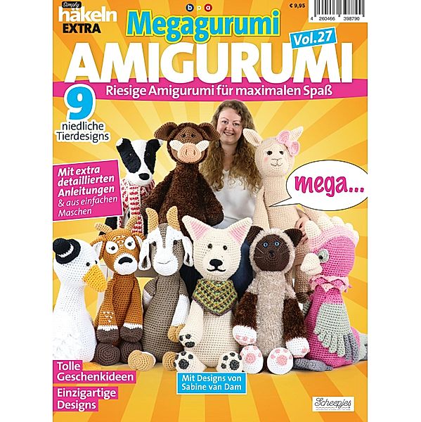 Simply Häkeln EXTRA: Megagurumi! AMIGURUMI Vol. 27, Sabine von Dam, Sabine von Dam