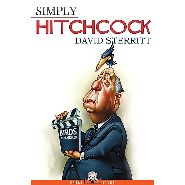 Simply Hitchcock / Great Lives Bd.10, David Sterritt