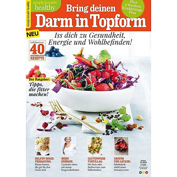 Simply kreativ healthy - Bring deinen Darm in Topform, Irene Brøndum, Oluf Pedersen, Majbritt Louring Engell