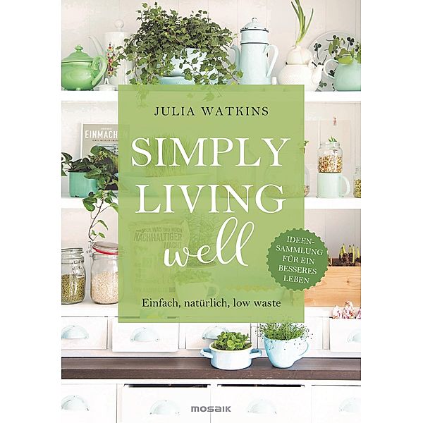 Simply living well, Julia Watkins