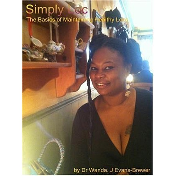 Simply Loc, Dr. Wanda J. Evans-Brewer