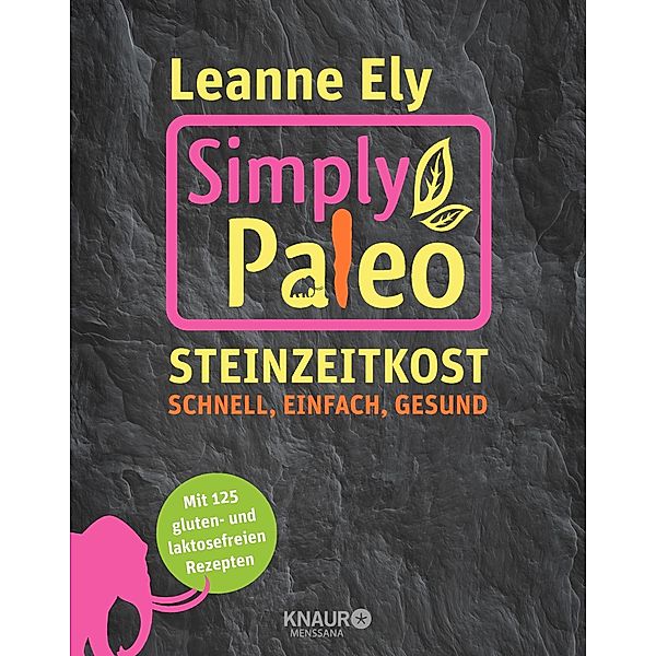 Simply Paleo, Leanne Ely