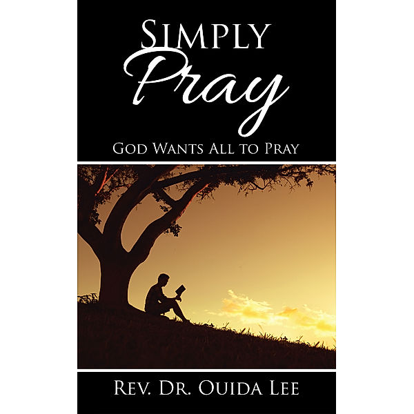 Simply Pray, Rev. Dr. Ouida Lee