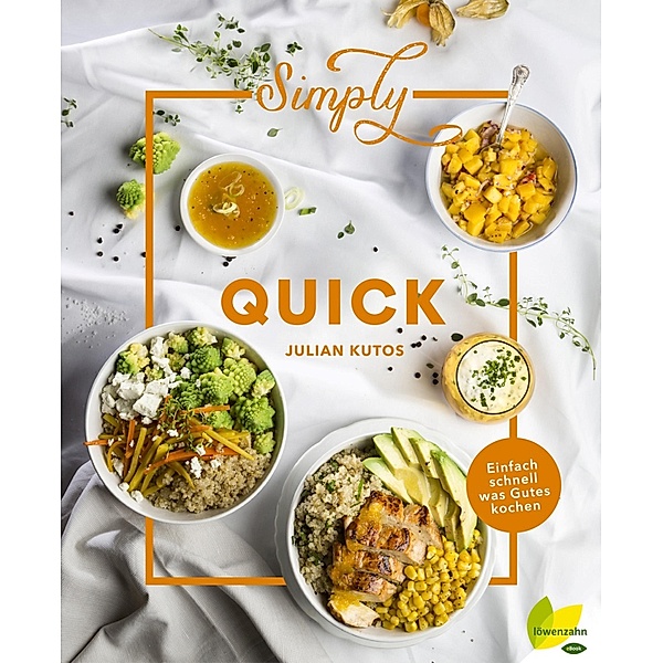 Simply Quick / Simply GOOD FOOD Bd.3, Julian Kutos