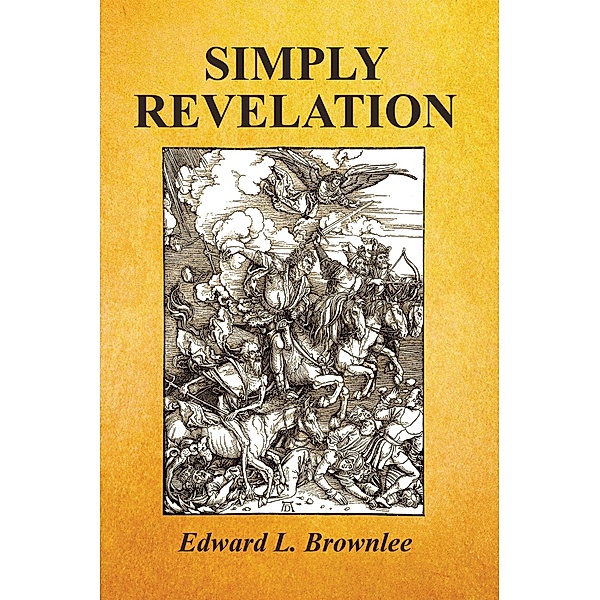 Simply Revelation, Edward L. Brownlee