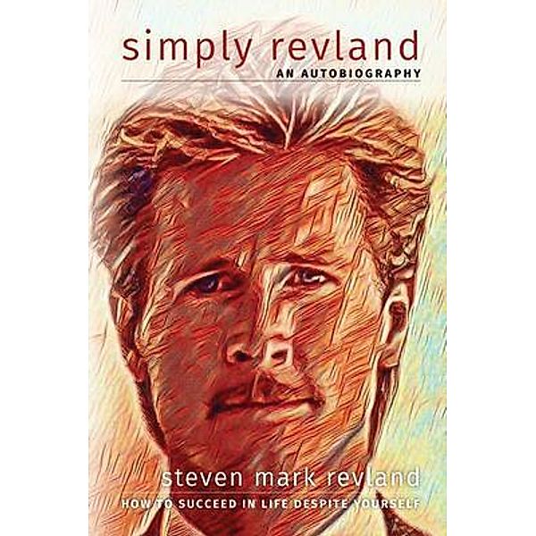 Simply Revland, Steven Mark Revland