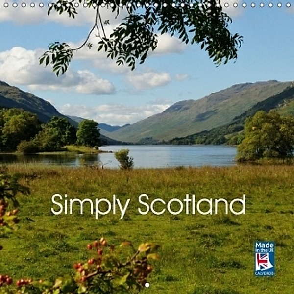 Simply Scotland (Wall Calendar 2017 300 × 300 mm Square), John Darby