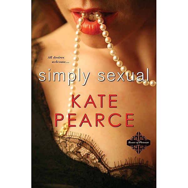 Simply Sexual / House of Pleasure Bd.1, Kate Pearce