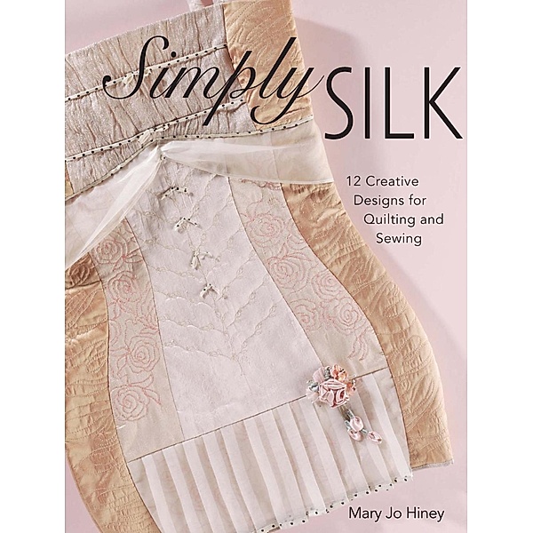 Simply Silk, Mary Jo Hiney