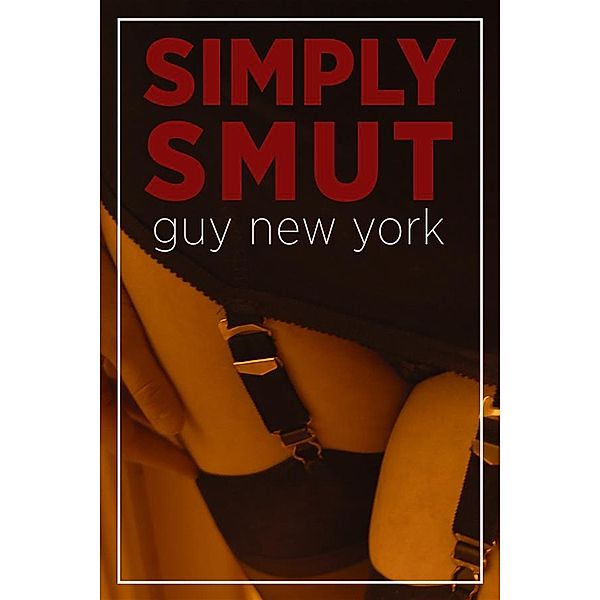 Simply Smut, Guy New York