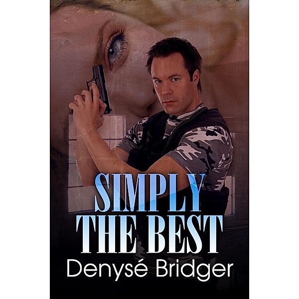 Simply the Best, Denyse Bridger