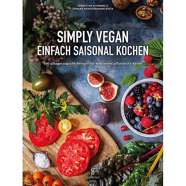 Simply Vegan, Sebastian Schwarz, Tamara Münstermann-Pieta