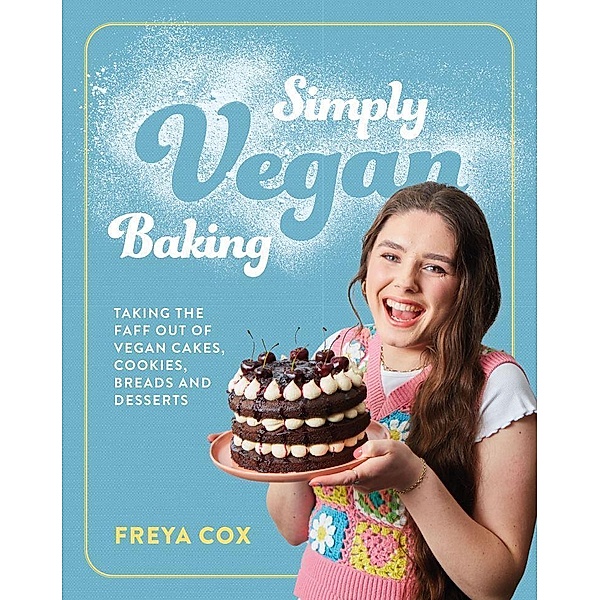 Simply Vegan Baking, Freya Cox
