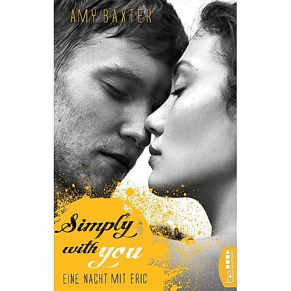 Simply with you - Eine Nacht mit Eric / San Francisco Ink Bd.2, Amy Baxter