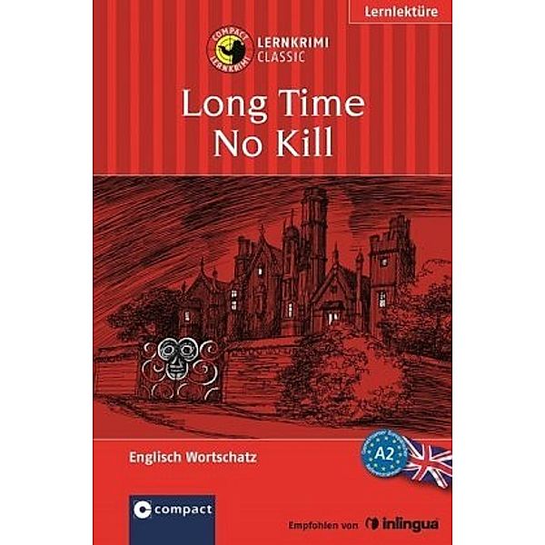 Simpson, C: Long Time No Kill/Lernkrimi, Caroline Simpson