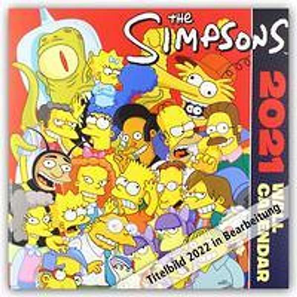 Simpsons - The Simpsons - Die Simpsons 2022 - Wandkalender, Danilo Promotion Ltd