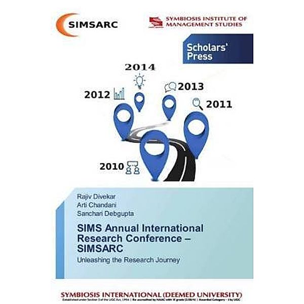 SIMS Annual International Research onference - SIMSARC, Rajiv Divekar, Arti Chandani, Sanchari Debgupta