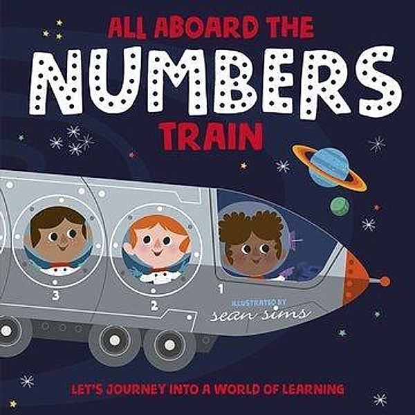 Sims, S: All Aboard the Numbers Train, Sean Sims