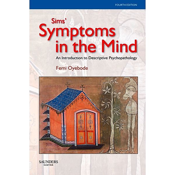 Sims' Symptoms in the Mind E-Book, Femi Oyebode