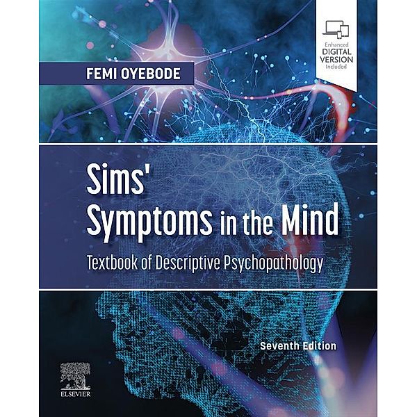 Sims' Symptoms in the Mind: Textbook of Descriptive Psychopathology E-Book, Femi Oyebode