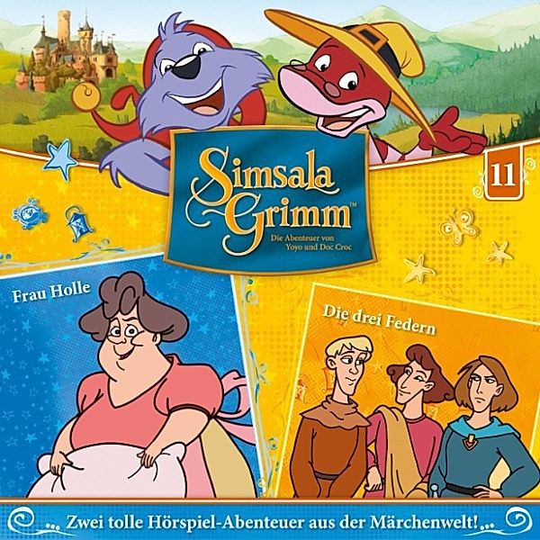 Simsala Grimm - 11 - 11: Frau Holle / Die drei Federn, Armin Prediger, Aidan Hickey