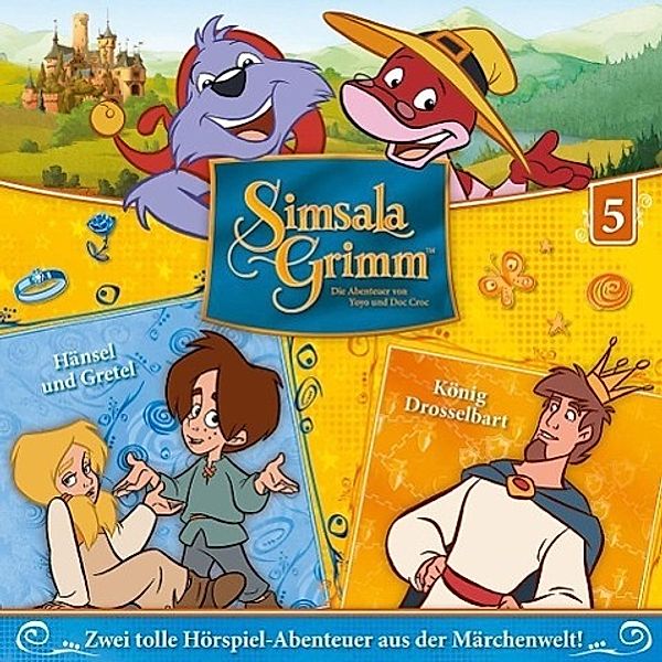 SimsalaGrimm: Hänsel und Gretel / König Drosselbart (Folge 05), SimsalaGrimm