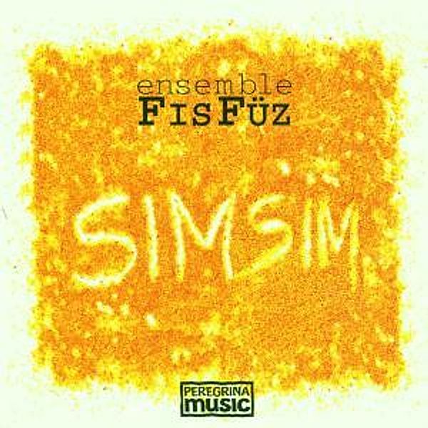 Simsim, Ensemble FisFüz