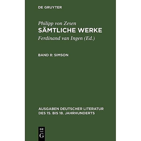 Simson / Ausgaben deutscher Literatur des 15. bis 18. Jahrhunderts Bd.24, Philipp von Zesen