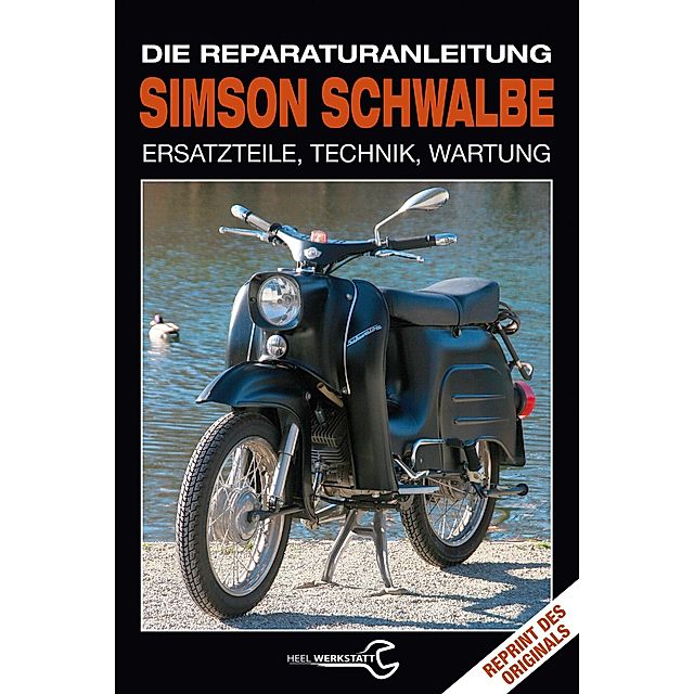 Simson Schwalbe - Die Reparaturanleitung Buch versandkostenfrei bei  Weltbild.de bestellen