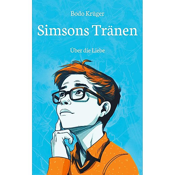 Simsons Tränen, Bodo Krüger