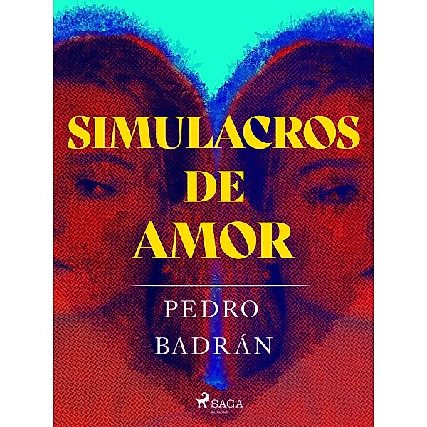 Simulacros de amor, Pedro Badrán