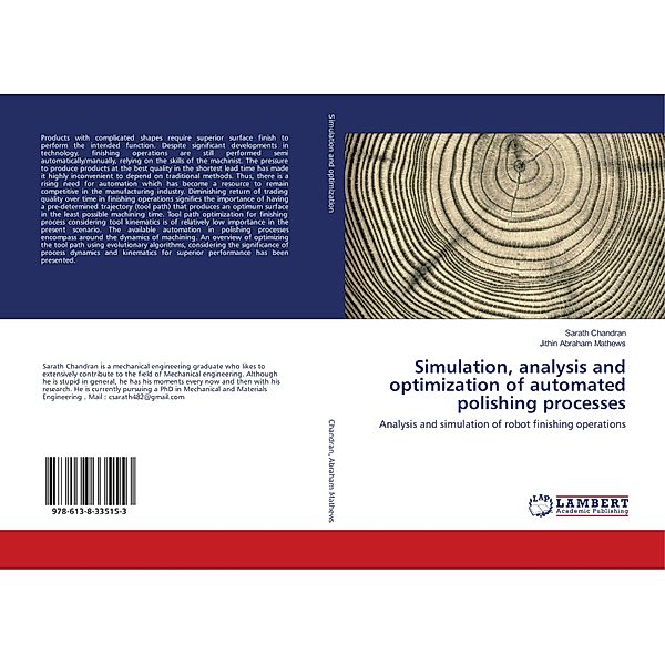 Simulation, analysis and optimization of automated polishing processes, Sarath Chandran, Jithin Abraham Mathews