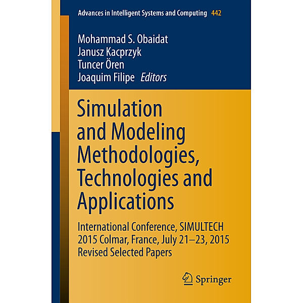 Simulation and Modeling Methodologies, Technologies and Applications