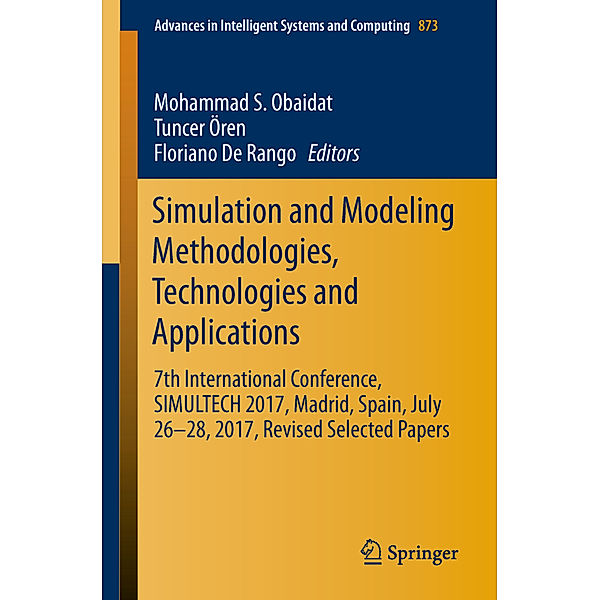 Simulation and Modeling Methodologies, Technologies and Applications