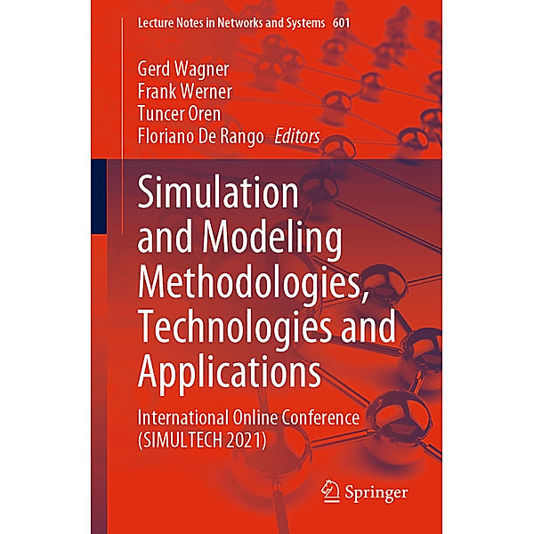 Simulation and Modeling Methodologies, Technologies and Applications